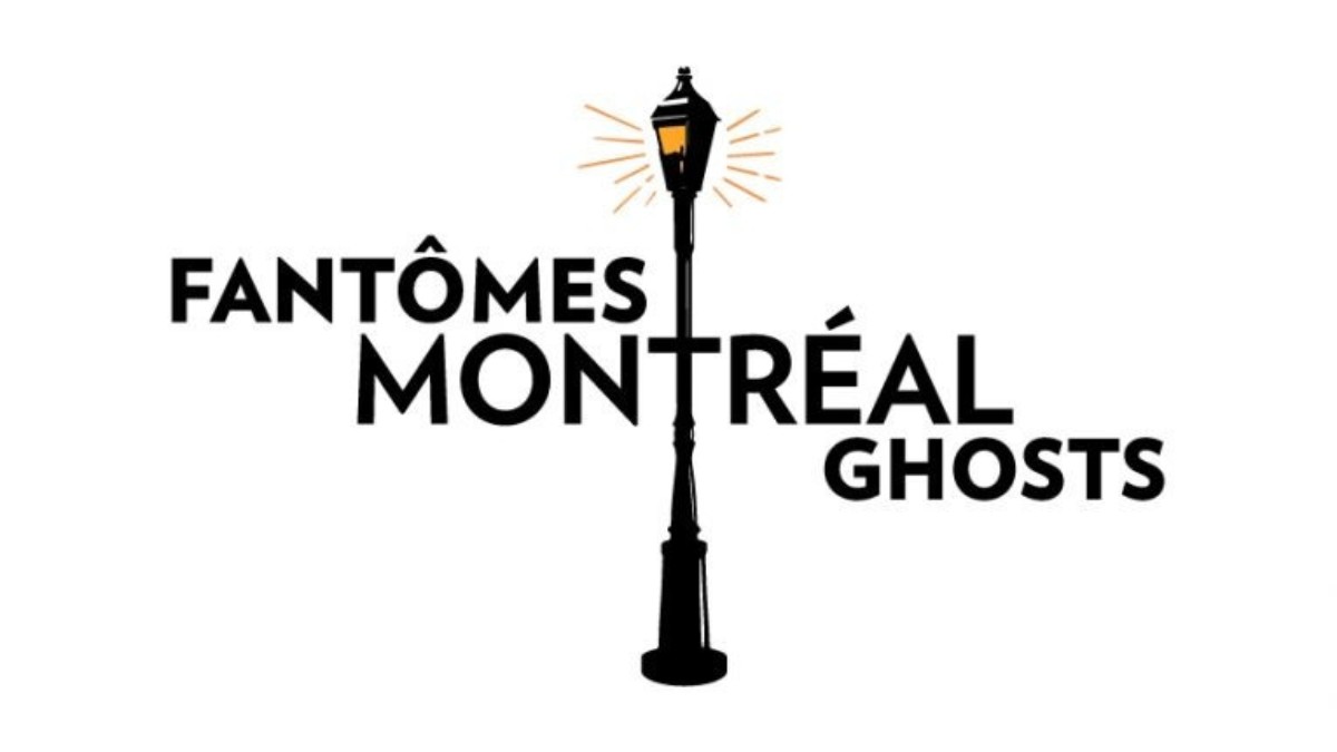 Fantômes Montréal Ghosts