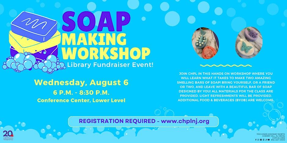 Soap Making Workshop - Library Fundraiser Event
